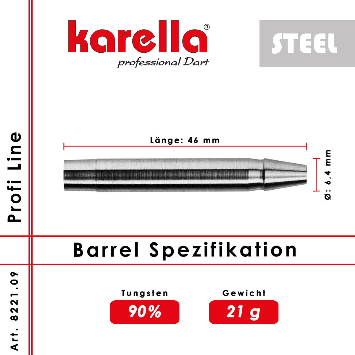 Karella - Steelbarrel Profi Line PL-09 90% Tungsten 21 gr.