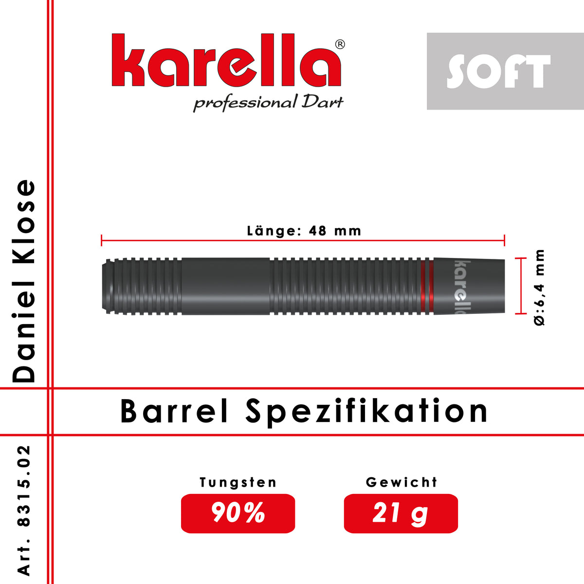 Karella - Softdart Daniel Klose 90% Tungsten 21 gr.